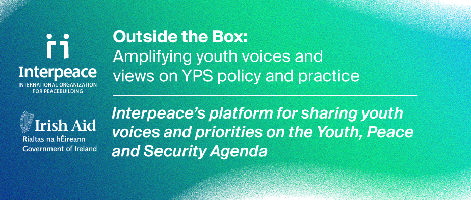 Outside the Box: Amplifying youth voices and views on YPS policy and practice