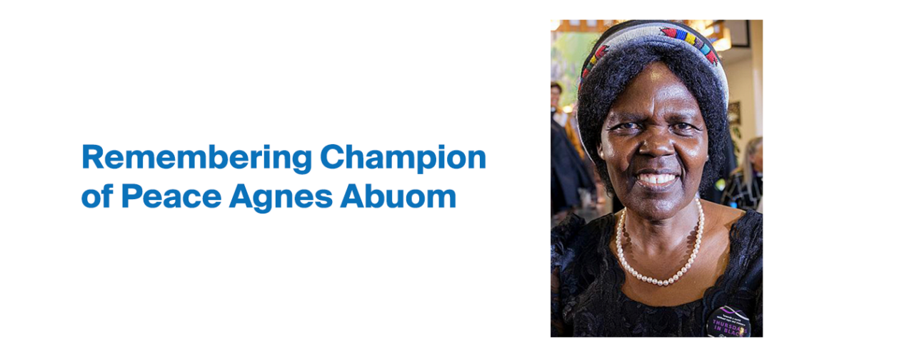 Remembering Champion of Peace Agnes Abuom